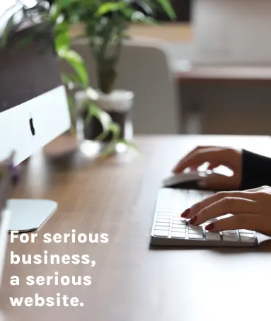 For serious business, a serious website.